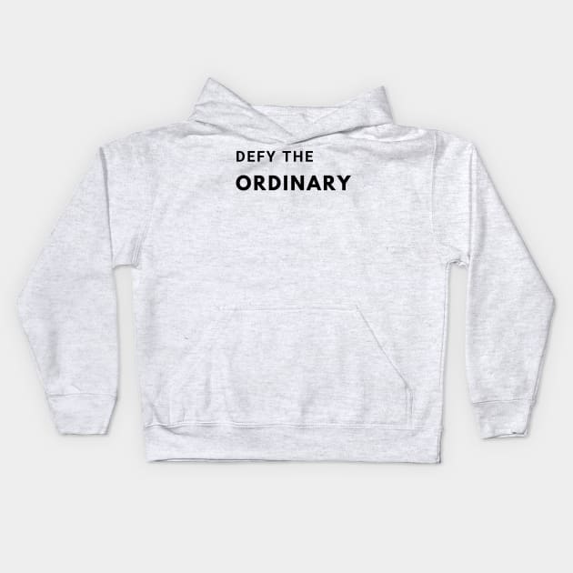 Defy the Ordinary Kids Hoodie by MandalaHaze